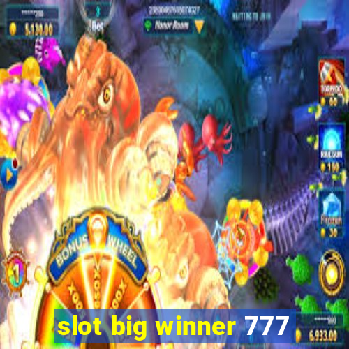 slot big winner 777