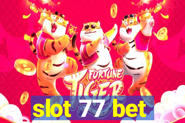 slot 77 bet