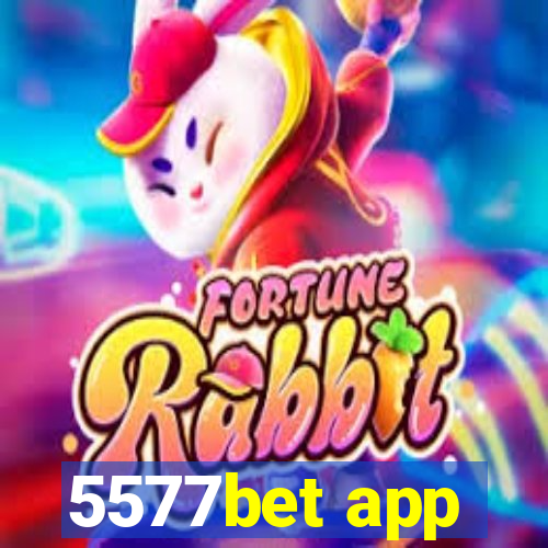 5577bet app