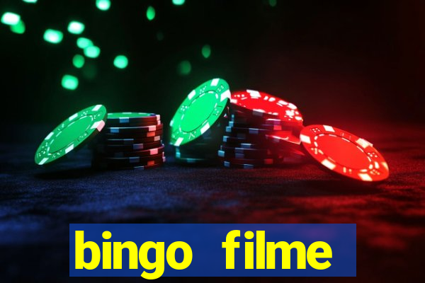 bingo filme completo dublado