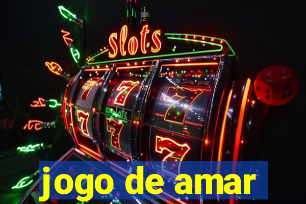 jogo de amar