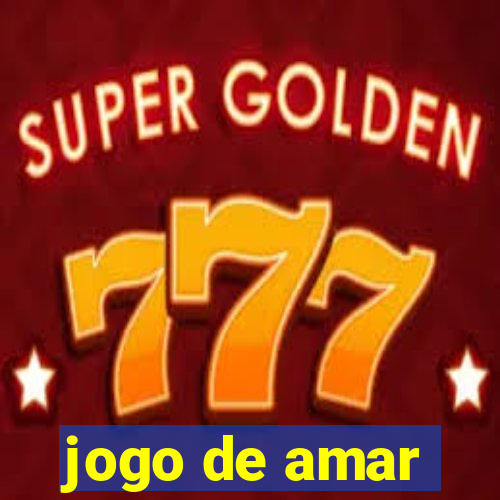 jogo de amar