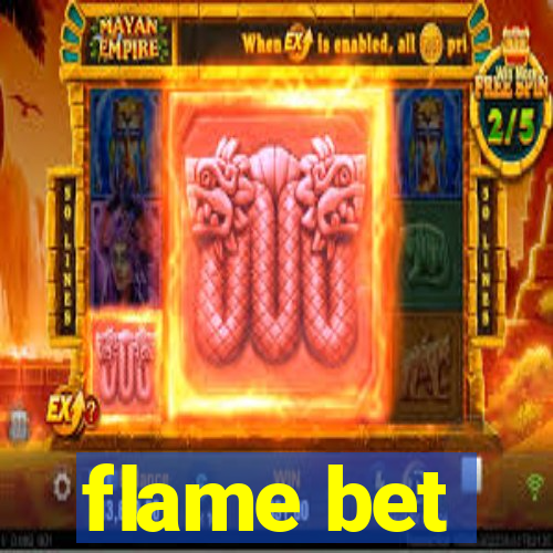 flame bet