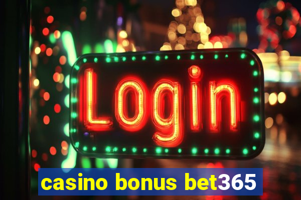 casino bonus bet365