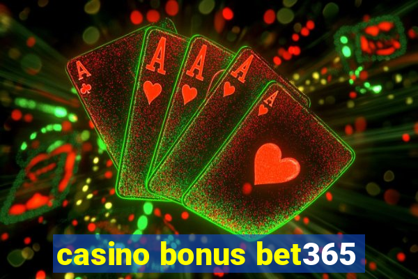 casino bonus bet365