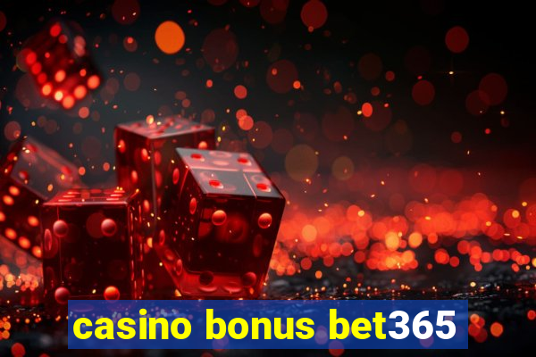 casino bonus bet365