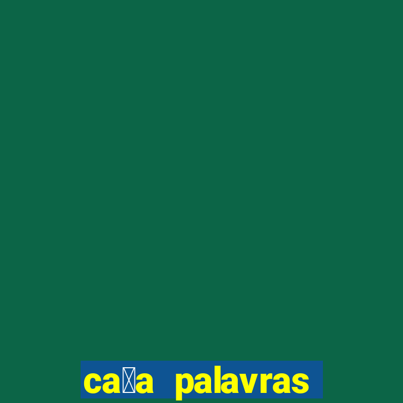 ca莽a palavras racha cuca