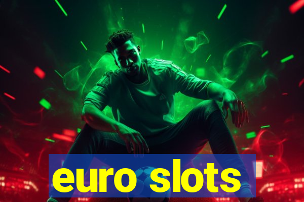 euro slots