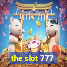 the slot 777