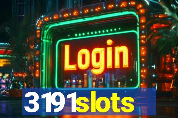 3191slots