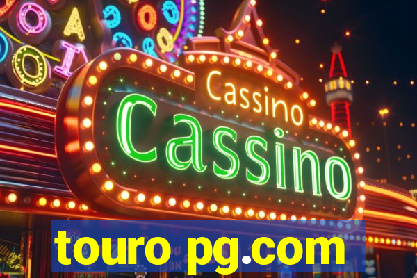 touro pg.com