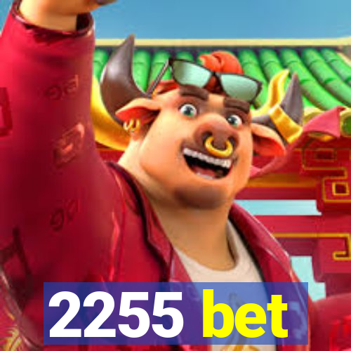 2255 bet