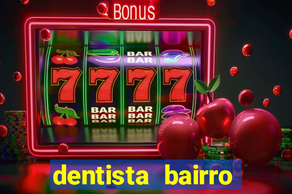 dentista bairro guarani bh