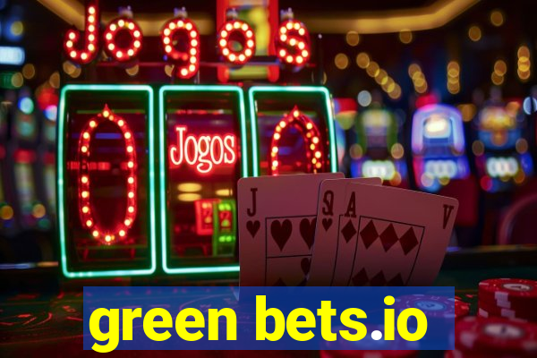 green bets.io