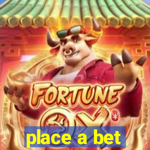 place a bet