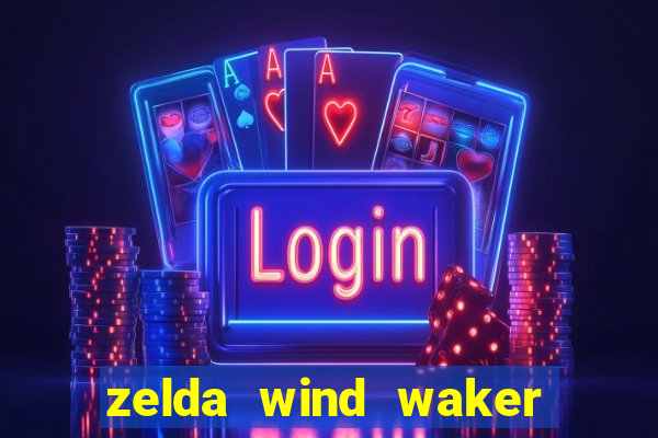 zelda wind waker rom pt-br