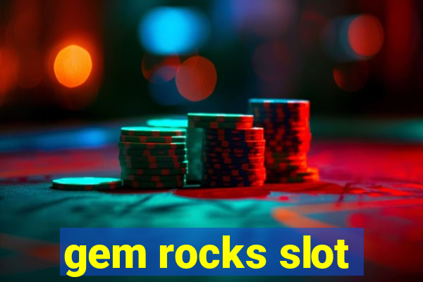 gem rocks slot