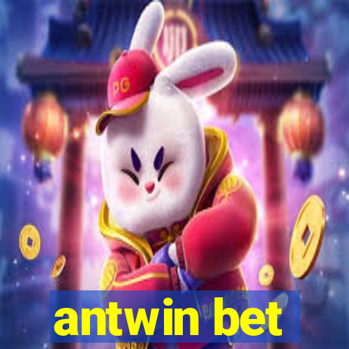 antwin bet