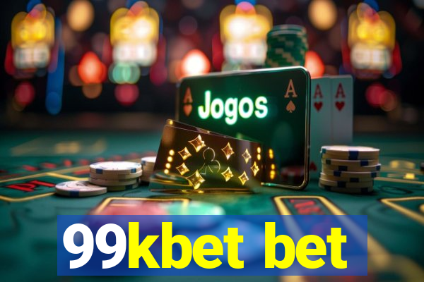 99kbet bet