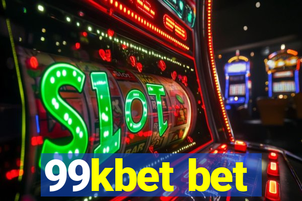 99kbet bet