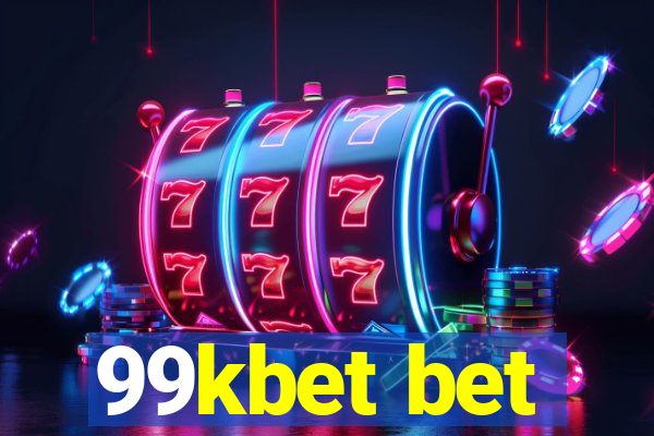 99kbet bet