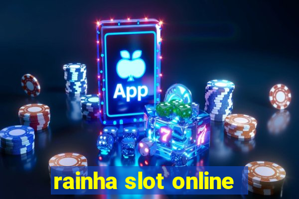 rainha slot online