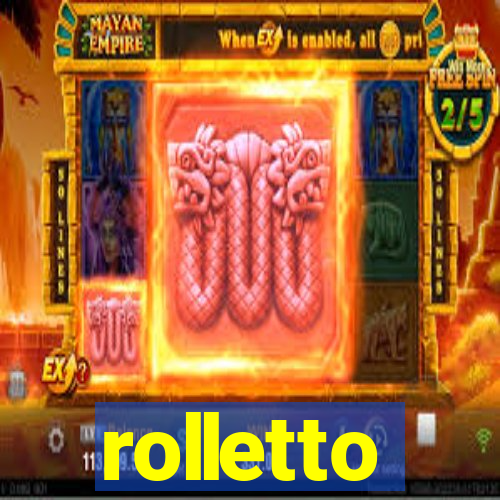 rolletto