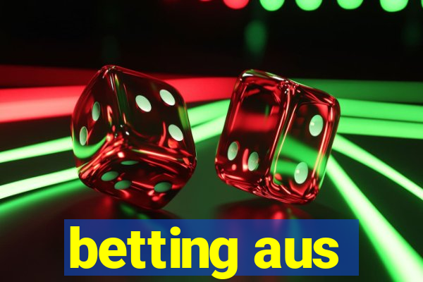 betting aus