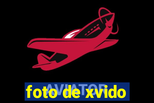 foto de xvido