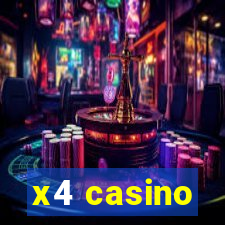 x4 casino