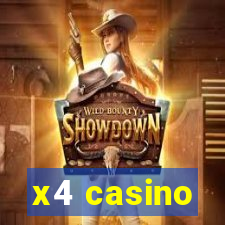 x4 casino