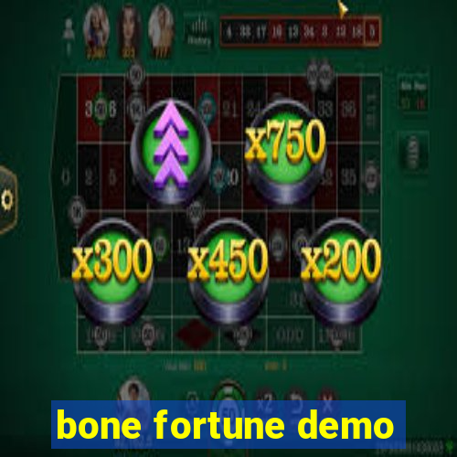 bone fortune demo