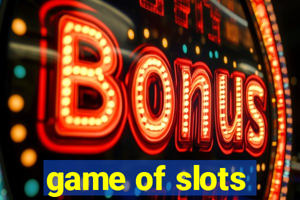 game of slots