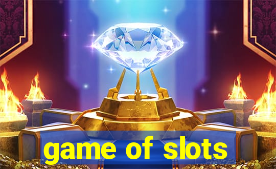 game of slots