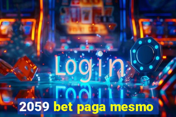 2059 bet paga mesmo