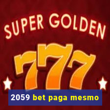 2059 bet paga mesmo