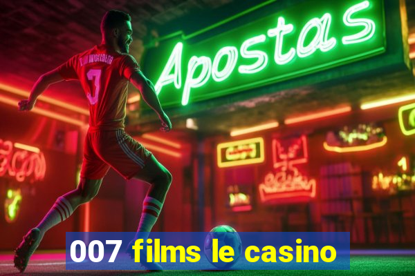 007 films le casino