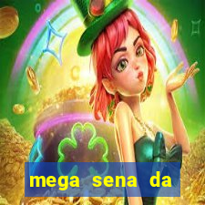 mega sena da virada 2025