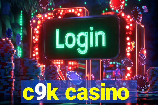 c9k casino