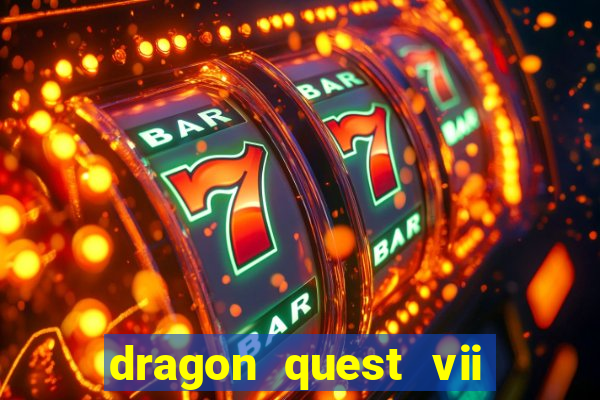 dragon quest vii ps1 rom pt-br