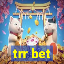 trr bet