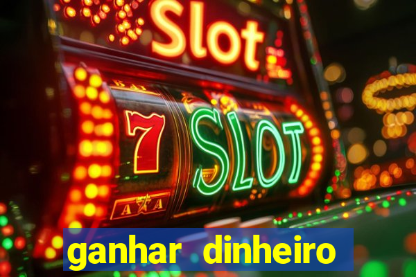 ganhar dinheiro online jogos