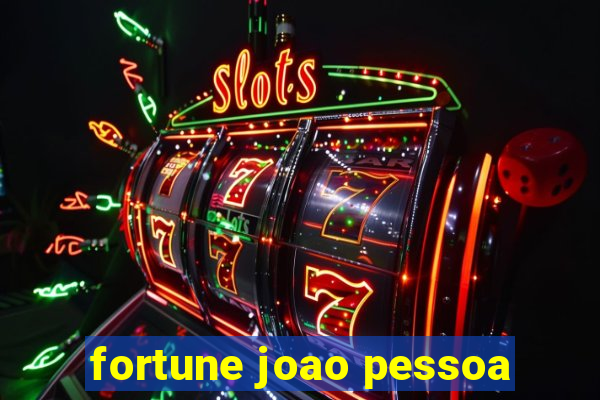 fortune joao pessoa