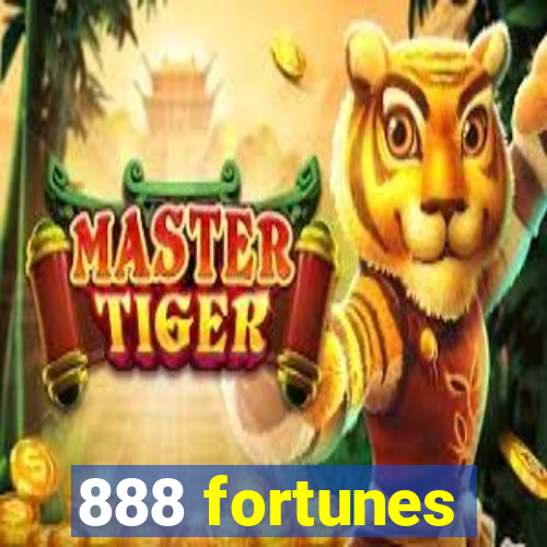 888 fortunes