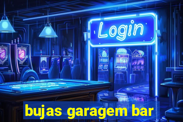 bujas garagem bar