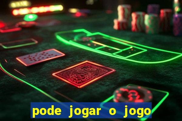 pode jogar o jogo do tigrinho