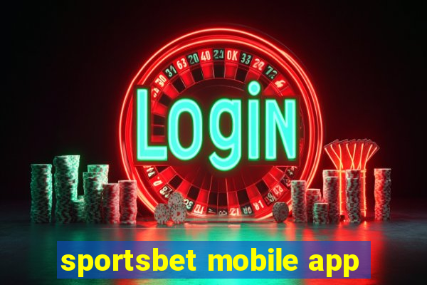 sportsbet mobile app