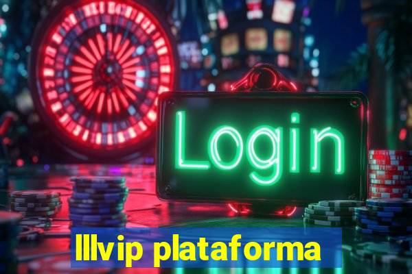 lllvip plataforma