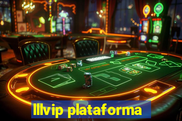 lllvip plataforma