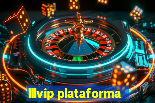 lllvip plataforma